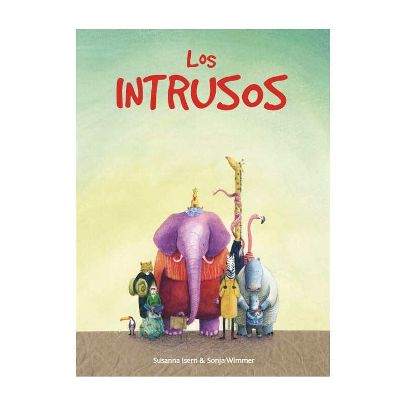 Los intrusos Los intrusos