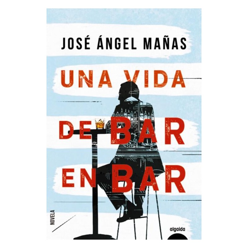 Una vida de bar en bar Una vida de bar en bar