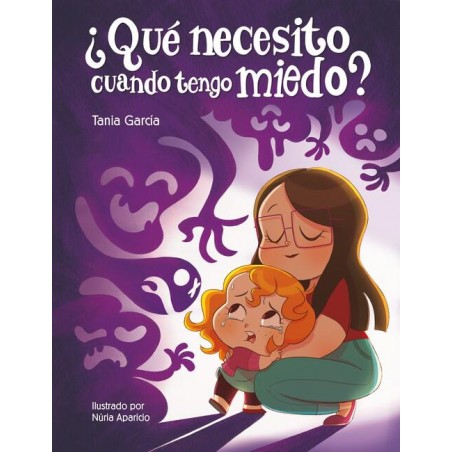 Qué necesito cuando tengo miedo