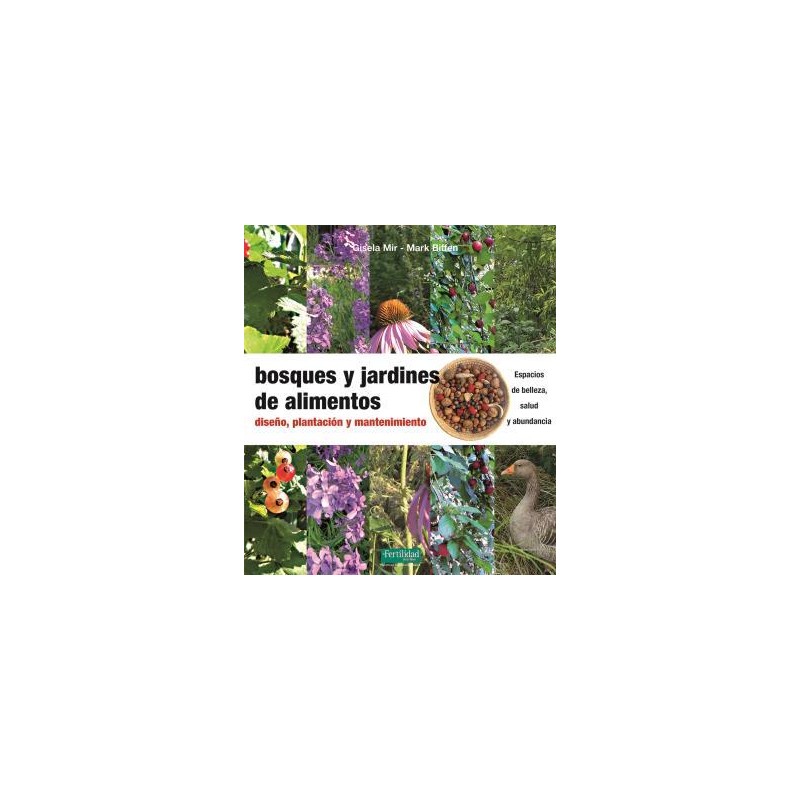 Bosques y jardines de alimentos Bosques y jardines de alimentos