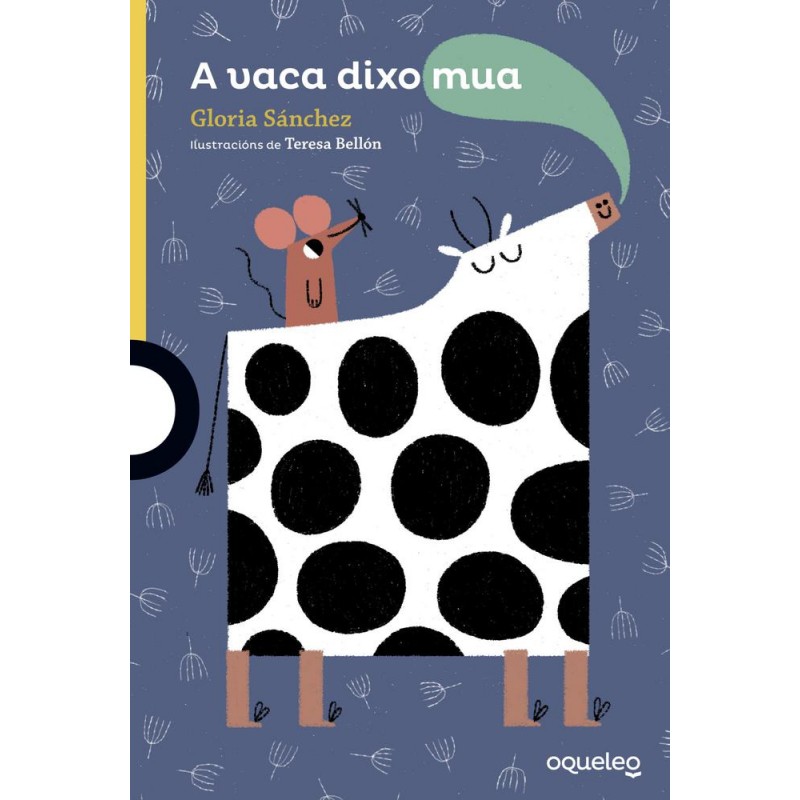A vaca dixo mua A vaca dixo mua