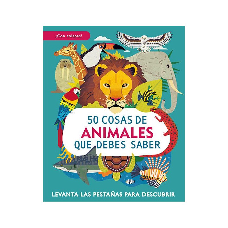 50 cosas de animales que debes saber 50 cosas de animales que debes saber