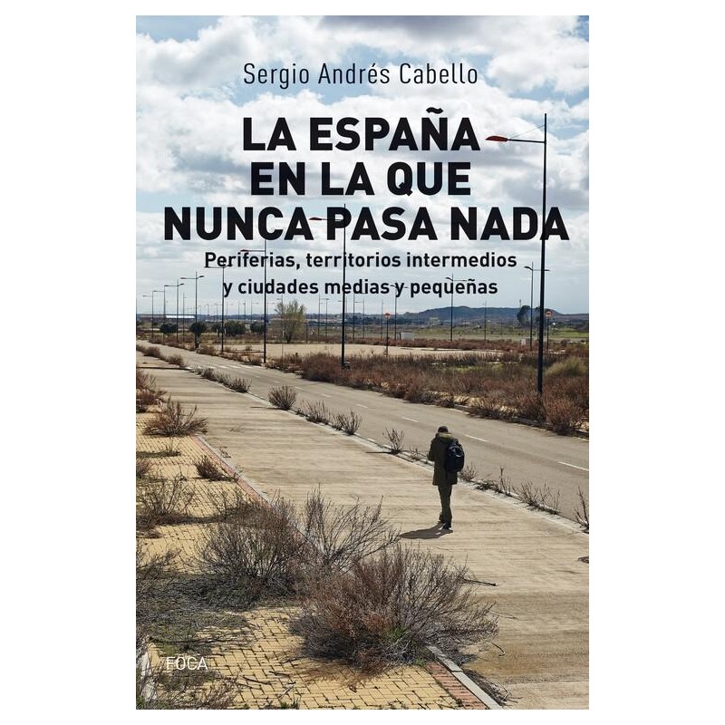 La España en la que nunca pasa nada La España en la que nunca pasa nada