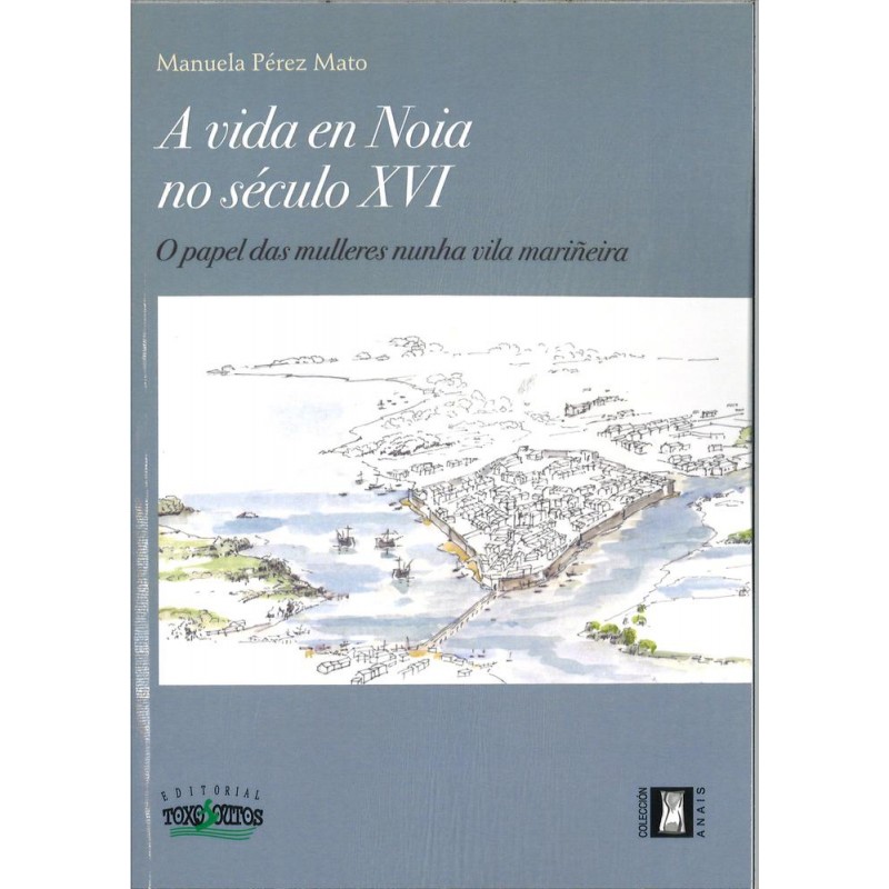 A vida en Noia no século XVI