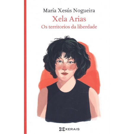 Xela Arias  Os territorios da liberdade
