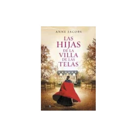 Las hijas de la villa de las telas (Debolsillo)