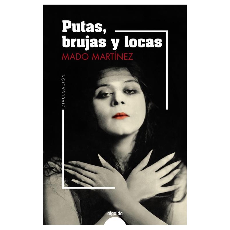 Putas  brujas y locas