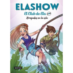 Elashow 3  Atrapados en la isla El club de Ela