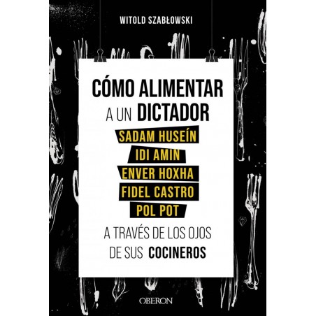 Cómo alimentar a un dictador