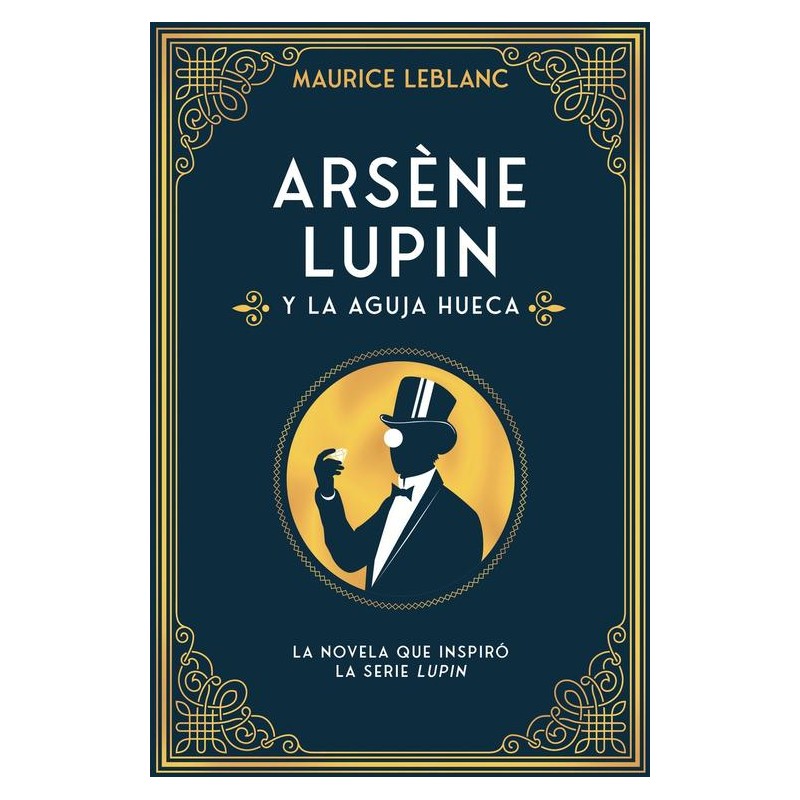 Arsene Lupin y la aguja hueca Arsene Lupin y la aguja hueca