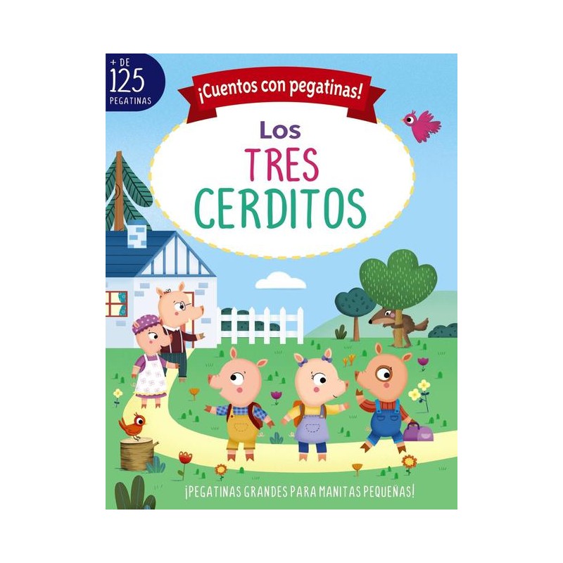 Cuentos con pegatinas Los tres cerditos Cuentos con pegatinas Los tres cerditos