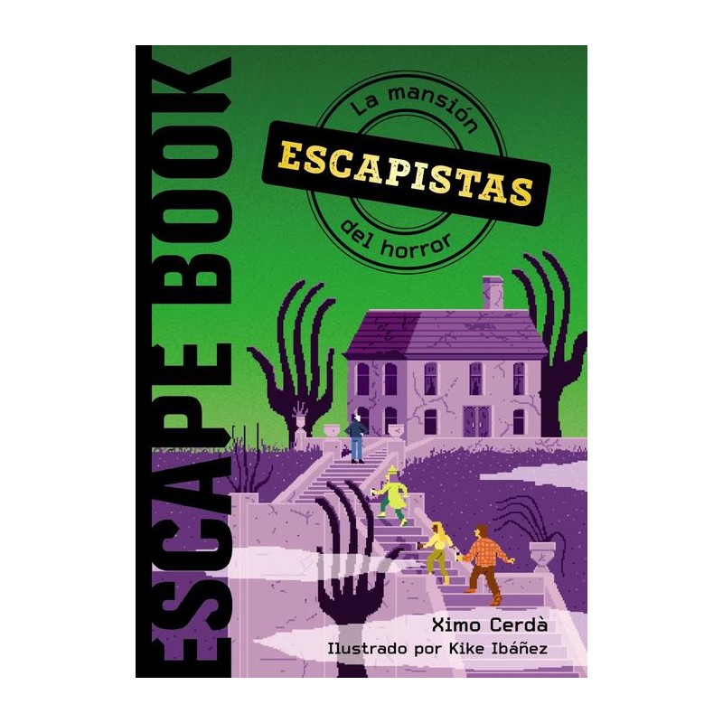 Escapistas La mansión del horror Escapistas La mansión del horror