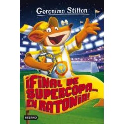 Final de supercopa en ratonia (destino) geronimo S