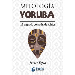 Mitología Yoruba  El sagrado corazón de África