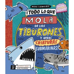 ¡Todo lo que mola de los tiburones y otras criatur