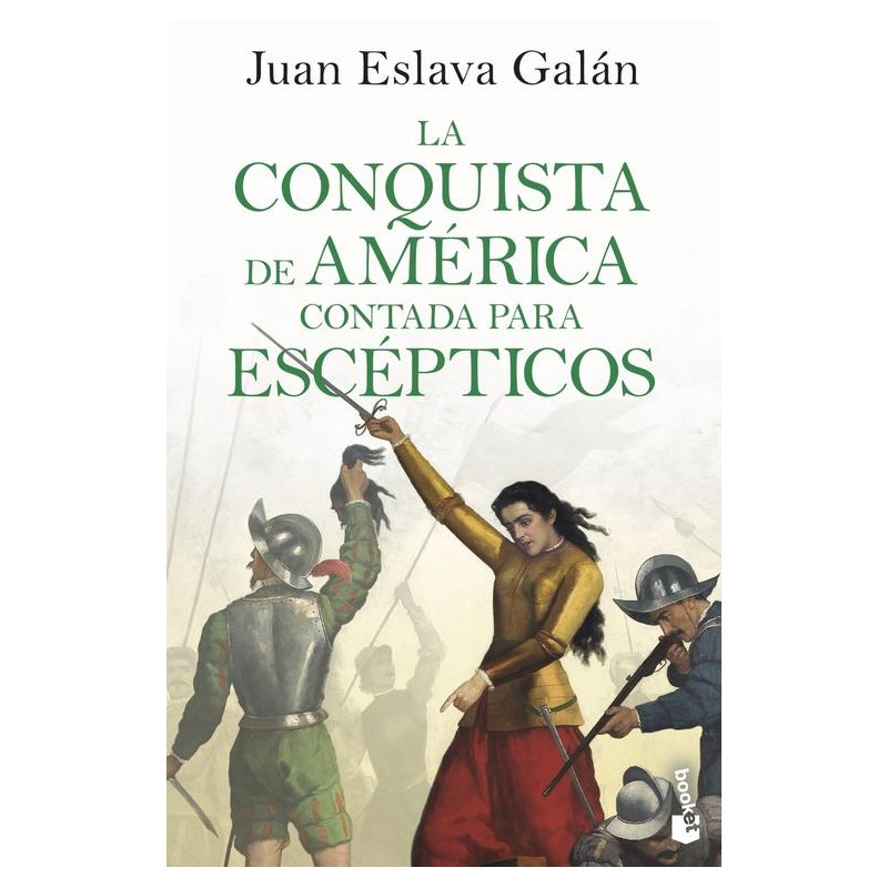 La conquista de América contada para Escépticos La conquista de América contada para Escépticos