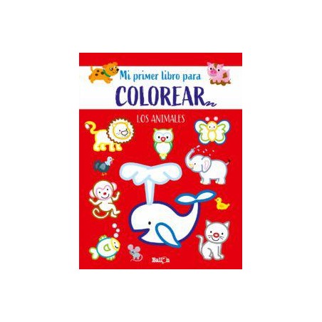 Mi primer libro para colorear los animales