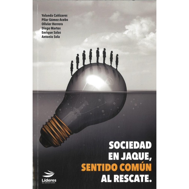 Sociedad en jaque sentido común al rescate Sociedad en jaque sentido común al rescate