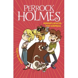 Perrock Holmes  Perrinfluencer por sorpresa