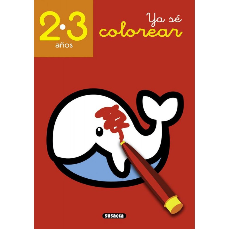Ya sé colorear 2-3 años Ya sé colorear 2-3 años
