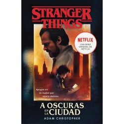 Stranger things  A oscuras en la ciudad