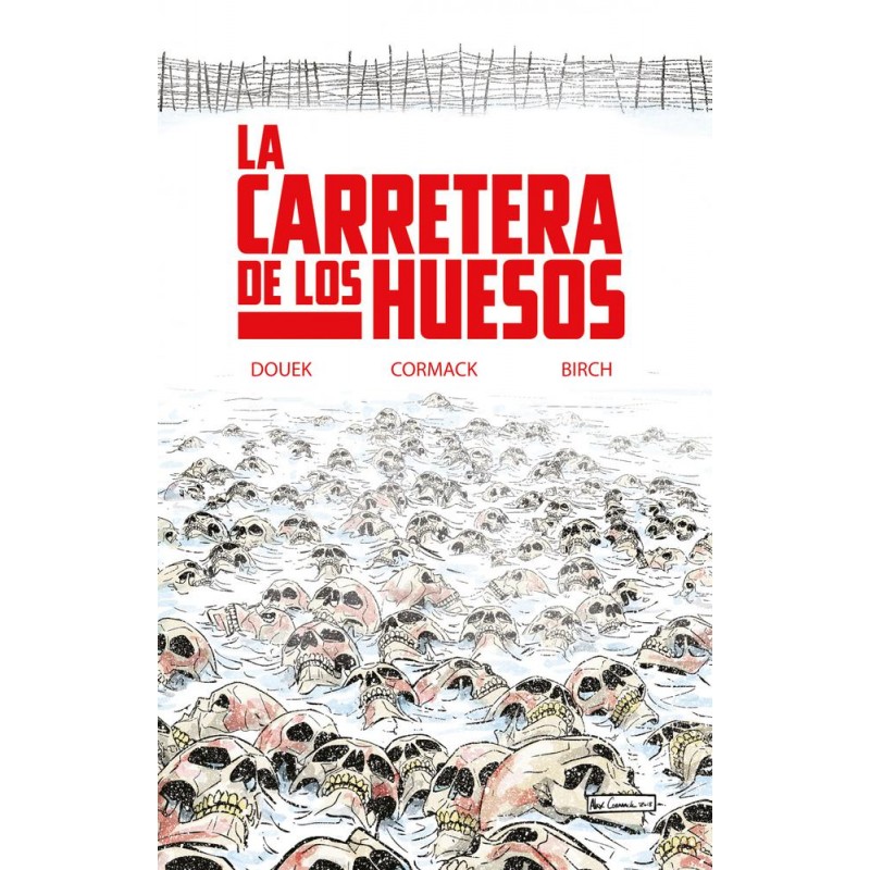 La carretera de los huesos La carretera de los huesos
