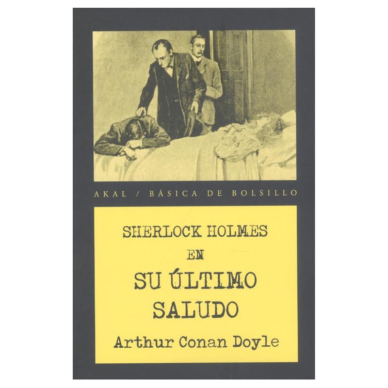Sherlock Holmes en su último saludo Sherlock Holmes en su último saludo