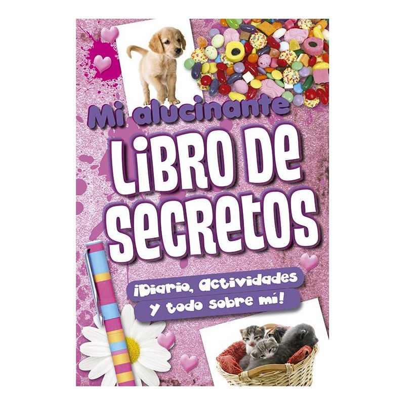 Mi alucinante libro de secretos Mi alucinante libro de secretos
