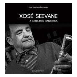 Xosé Seivane  A gaita con maiúscula