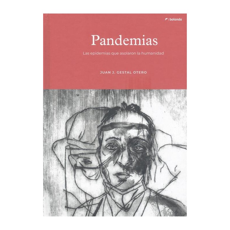 Pandemias  Las epidemias que asolaron la humanidad