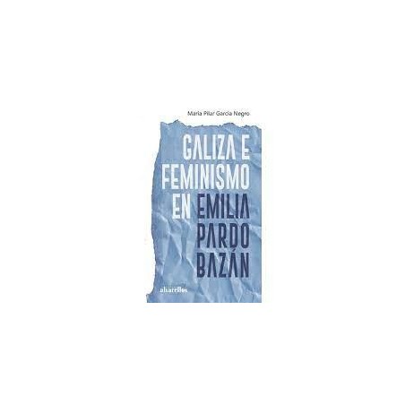 Galiza e feminismo en emilia Pardo bazán