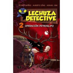Lechuza detective 2  Operación Petroglifo