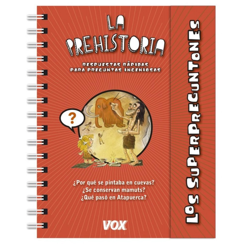 Los superpreguntones La prehistoria Los superpreguntones La prehistoria