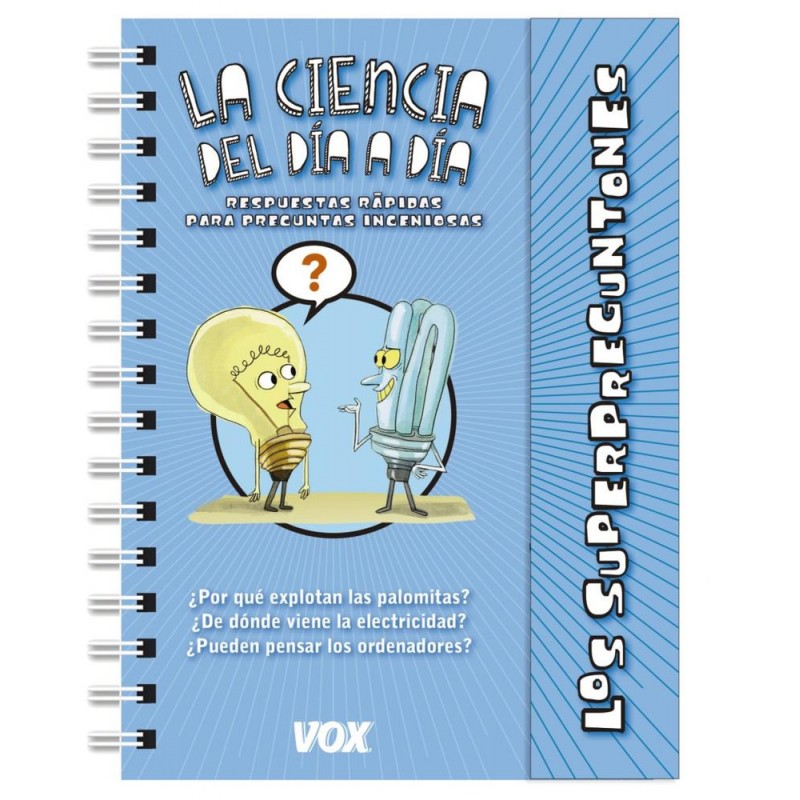Los superpreguntones La ciencia del día a día Los superpreguntones La ciencia del día a día