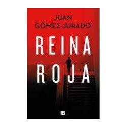 Reina roja (Ediciones B) Juan Gómez-Jurado
