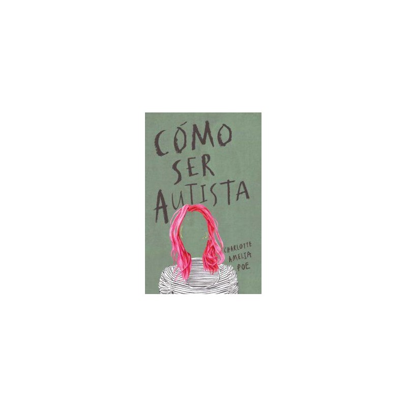 Cómo ser autista Cómo ser autista