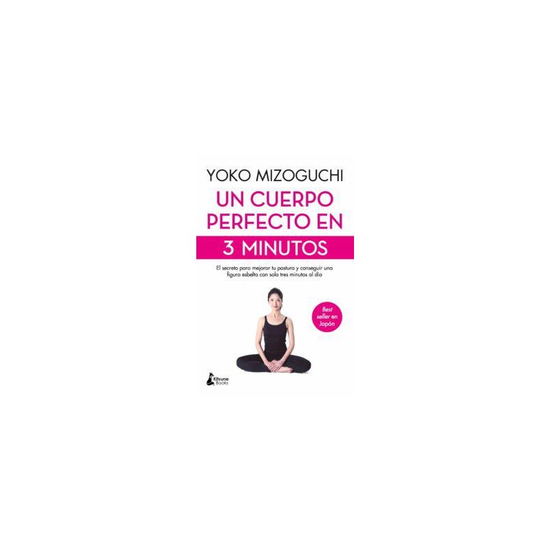 Un cuerpo perfecto en 3 minutos (Kitsune books) Un cuerpo perfecto en 3 minutos (Kitsune books)