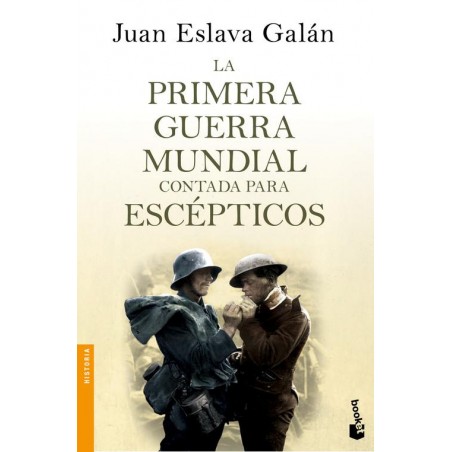 La primera guerra mundial contada para escépticos