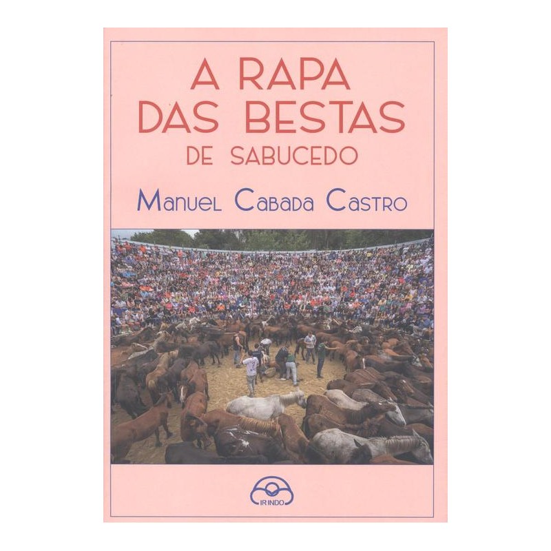 A rapa das bestas de sabucedo A rapa das bestas de sabucedo