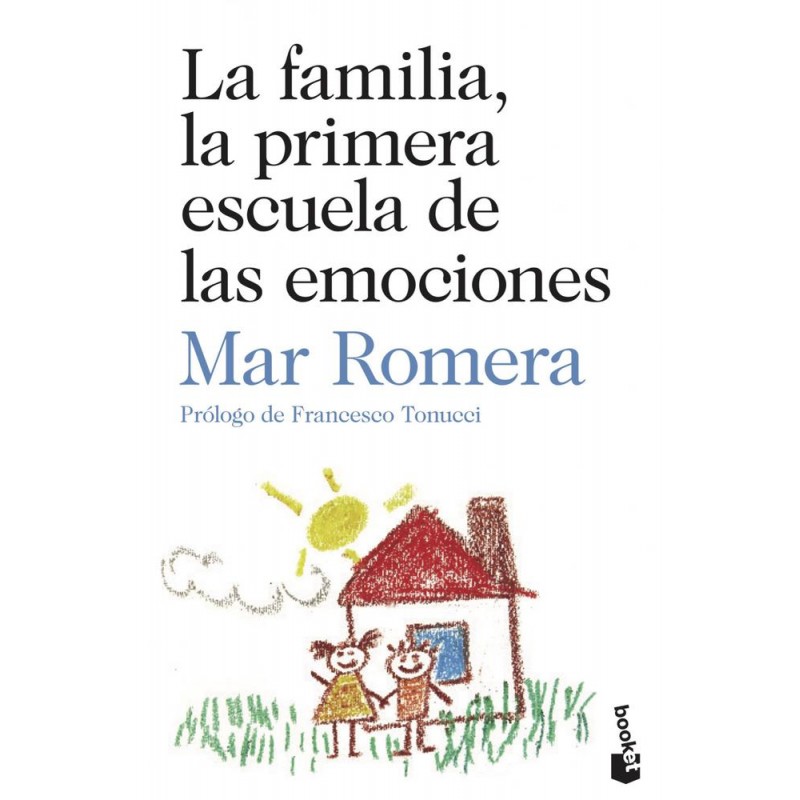 La familia la primera escuela de las emociones La familia la primera escuela de las emociones