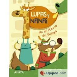 Lupas y nana. Un misterio de fuego (Anaya)