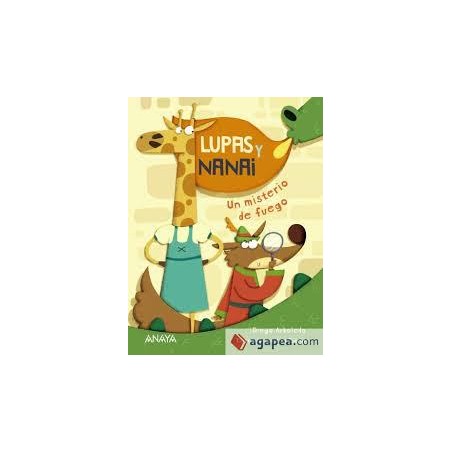 Lupas y nana. Un misterio de fuego (Anaya)