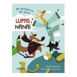 Lupas y nana. Un misterio en el aire (Anaya)