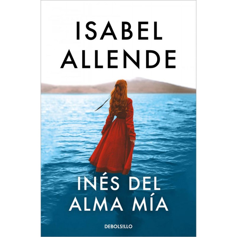 Inés del alma mía Inés del alma mía