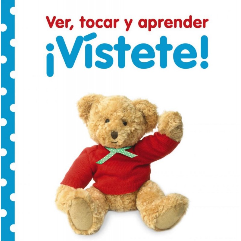 Ver  tocar y parender  ¡Vístete 