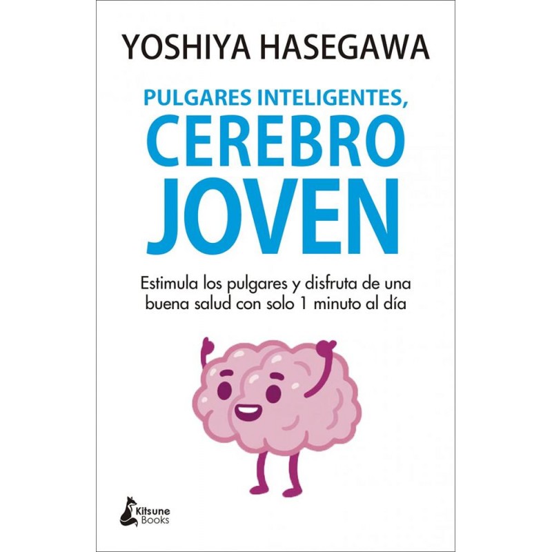 Pulgares inteligentes  cerebro joven