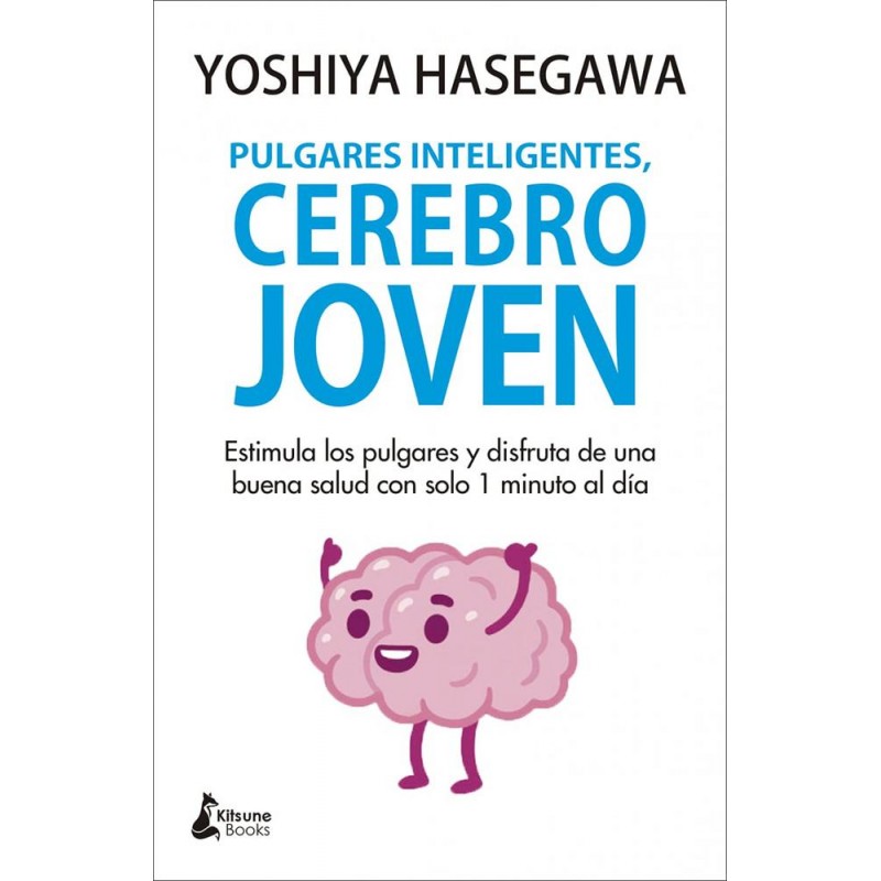 Pulgares inteligentes  cerebro joven