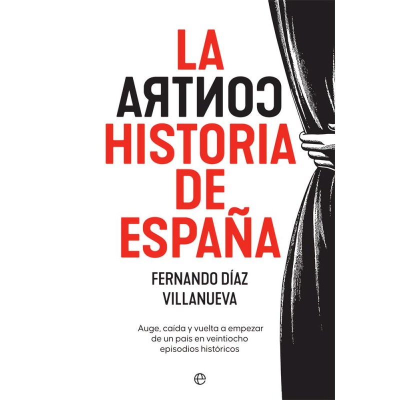 La contrahistoria de España La contrahistoria de España