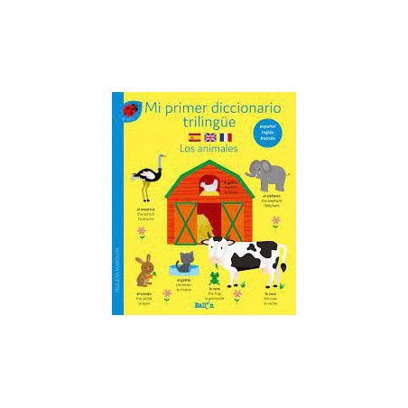Mi primer diccionario trilingüe  Los animales
