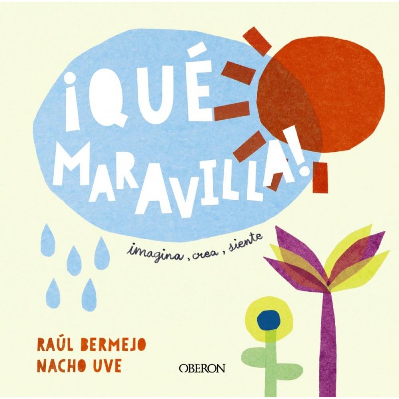 ¡Que maravilla ¡Que maravilla